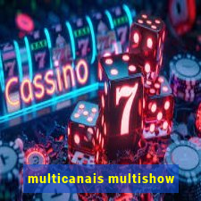 multicanais multishow